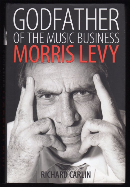 Image for GODFATHER OF THE MUSIC BUSINESS: MORRIS LEVY GODFATHER OF THE MUSIC BUSINESS: MORRIS LEVY