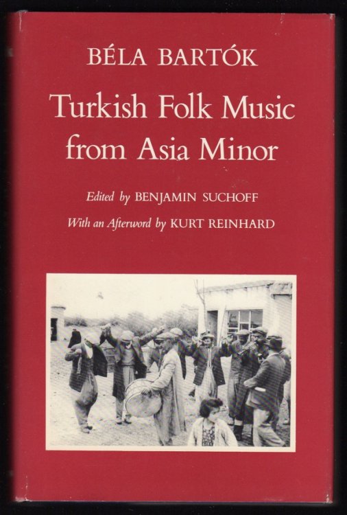 TURKISH FOLK MUSIC FROM ASIA MINOR (NEW YORK BARTK ARCHIVE STUDIES IN MUSICOLOGY)
