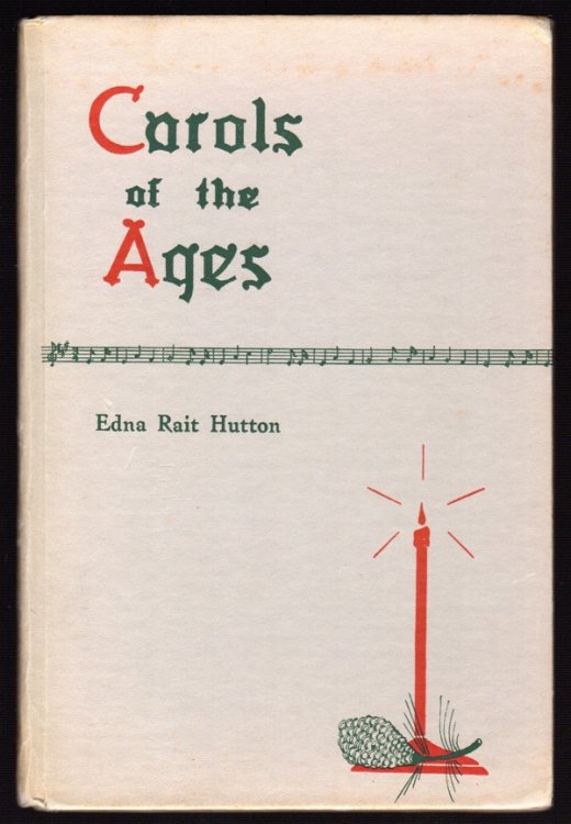 CAROLS OF THE AGES: OUR HERITAGE IN THE CHRISTMAS CAROL