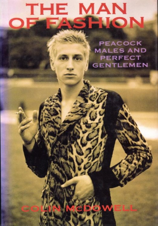 THE MAN OF FASHION: PEACOCK MALES AND PERFECT GENTLEMEN