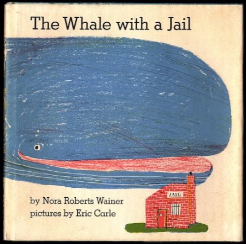 THE WHALE WITH A JAIL