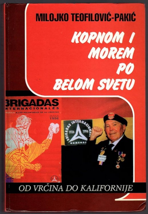 KOPNOM I MOREM PO BELOM SVETU: OD VR INA DO KALIFORNIJE