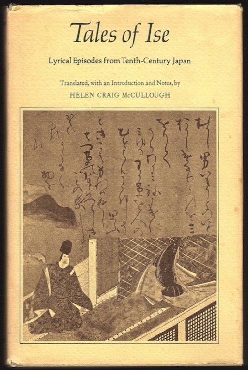 TALES OF ISE: LYRICAL EPISODES FROM TENTH-CENTURY JAPAN
