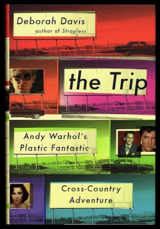THE TRIP: ANDY WARHOL'S PLASTIC FANTASTIC CROSS-COUNTRY ADVENTURE