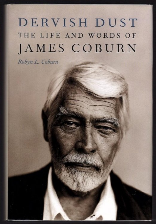 DERVISH DUST: THE LIFE AND WORDS OF JAMES COBURN