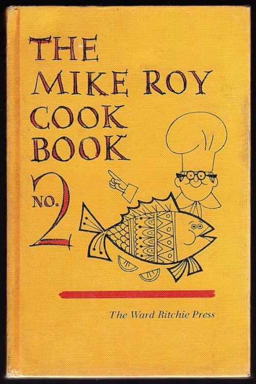 THE MIKE ROY COOK BOOK, NO. 2: EVERYDAY RECIPES