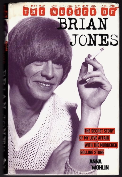 THE MURDER OF BRIAN JONES: THE SECRET STORY OF MY LOVE AFFAIR WITH THE MURDERED ROLLING STONE