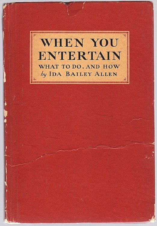 WHEN YOU ENTERTAIN: WHAT TO DO, AND HOW