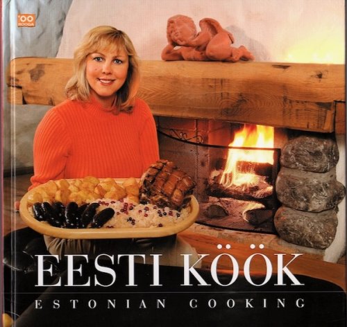 EESTI KK (EESTI KOOK): ESTONIAN COOKING