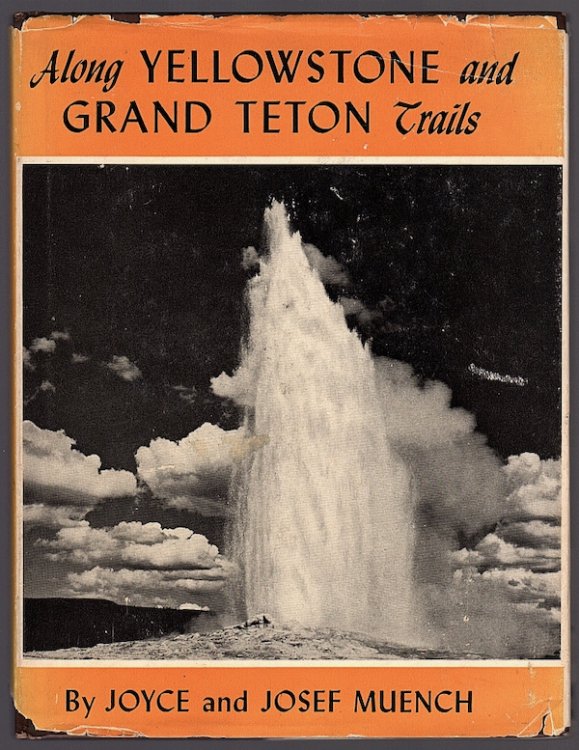 ALONG YELLOWSTONE AND GRAND TETON TRAILS