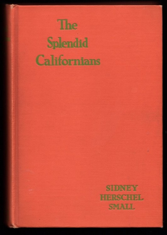 THE SPLENDID CALIFORNIANS