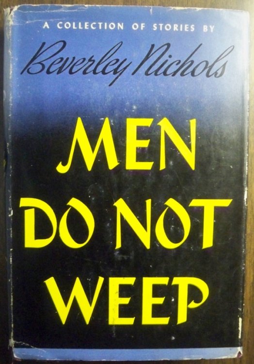 MEN DO NOT WEEP