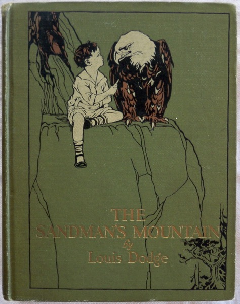 THE SANDMAN'S MOUNTAIN: A STORY FOR LARGE PERSONS TO READ TO SMALL PERSONS