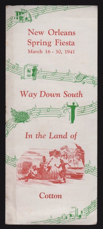 NEW ORLEANS SPRING FIESTA, MARCH 16-20, 1941, WAY DOWN SOUTH IN THE LAND OF COTTON