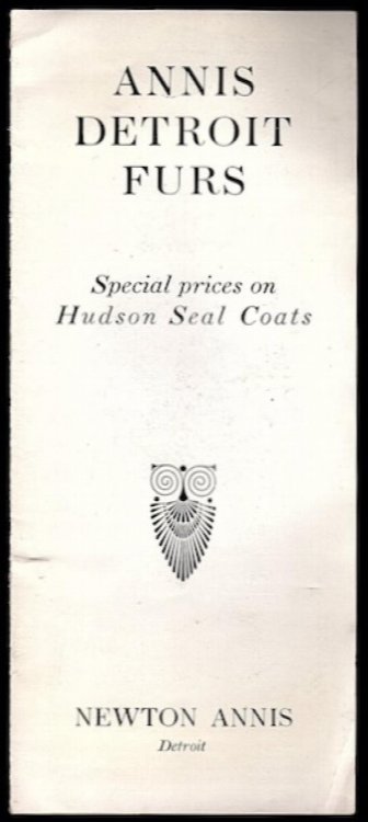 ANNIS DETROIT FURS: SPECIAL PRICES ON HUDSON SEAL COATS