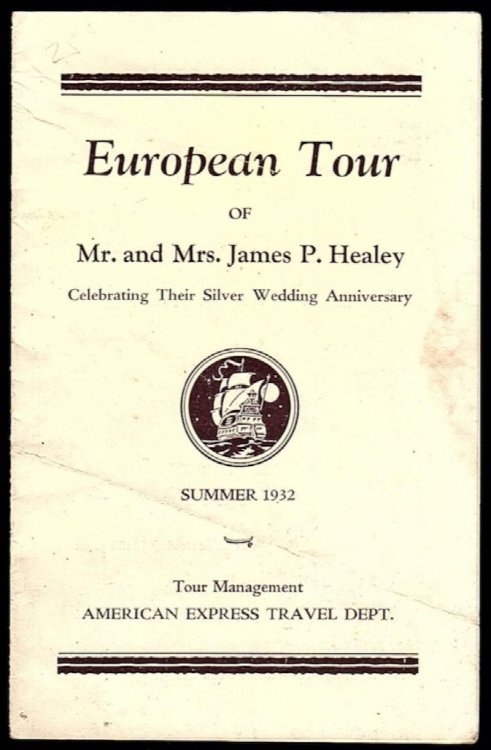 EUROPEAN TOUR OF MR. AND MRS. JAMES P. HEALEY CELEBRATING THEIR SILVER WEDDING ANNIVERSARY