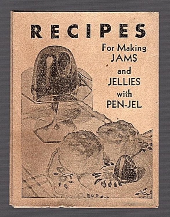 RECIPES FOR MAKING JAMS AND JELLIES WITH PEN-JEL