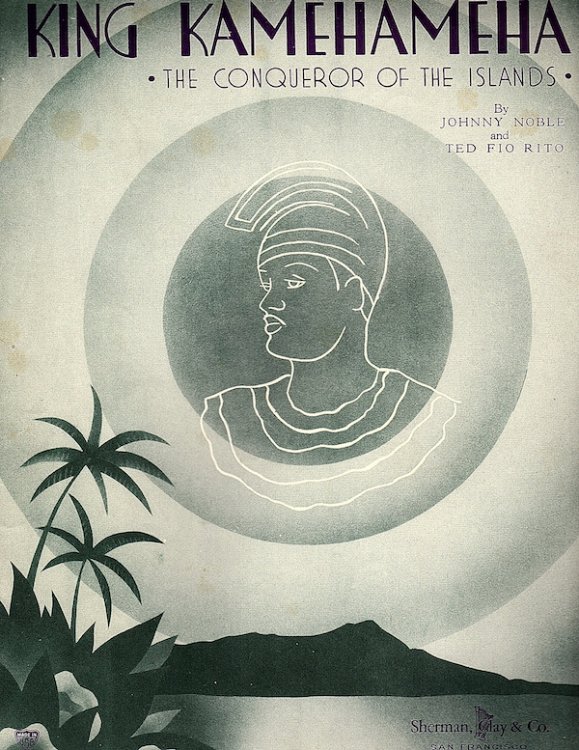 KING KAMEHAMEHA: THE CONQUEROR OF THE ISLANDS