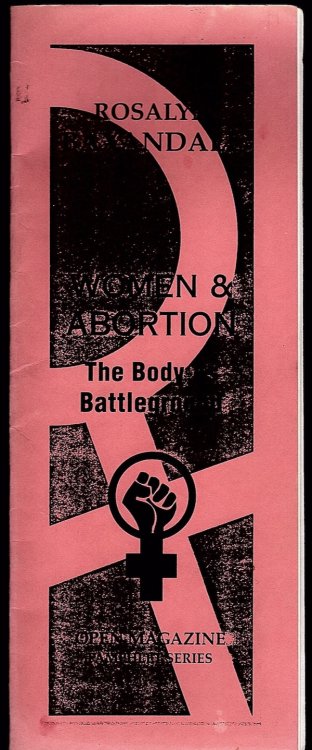 WOMEN & ABORTION: THE BODY AS A BATTLEGROUND (OPEN MAGAZINE PAMPHLET SERIES; PAMPHLET #17)
