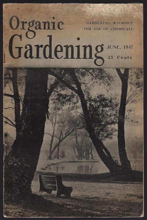 ORGANIC GARDENING, JUNE 1947, VOL. 10, NO. 6A