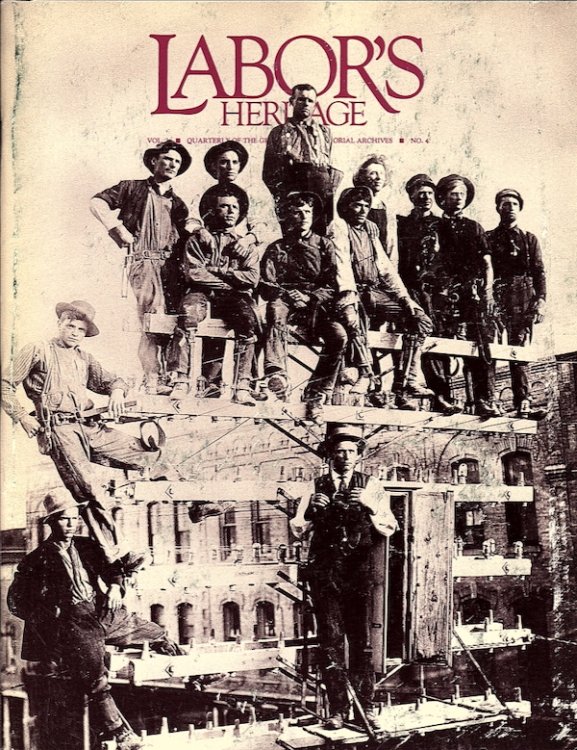 LABOR'S HERITAGE: QUARTERLY OF THE GEORGE MEANY MEMORIAL ARCHIVES, OCTOBER 1991, VOL. 3, NO. 4