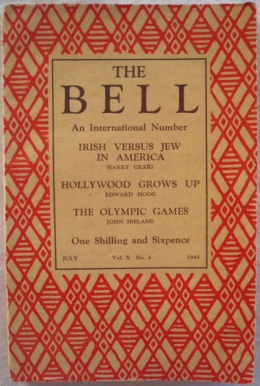 THE BELL: AN INTERNATIONAL NUMBER, VOL. 10, NO. 4, JULY 1945