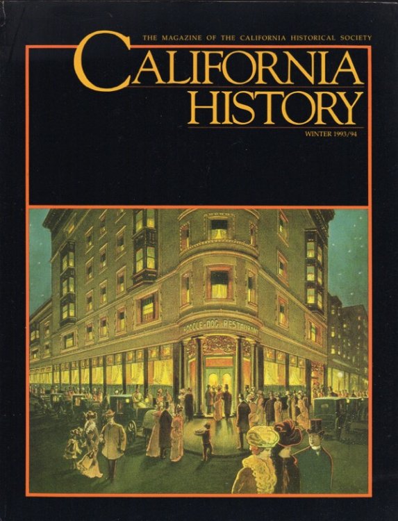 CALIFORNIA HISTORY, WINTER 1993/94, VOL. LXXII, NO. 4