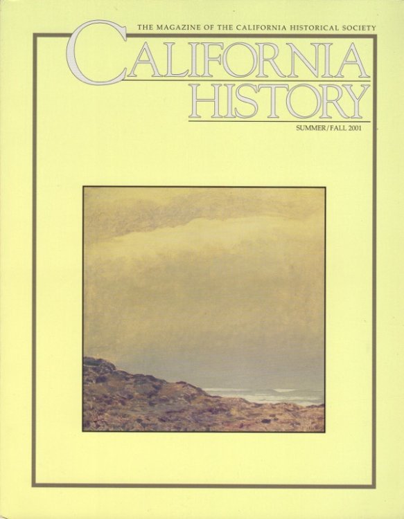 CALIFORNIA HISTORY, SUMMER /FALL 2001, VOL. LXXX, NO. 2/3