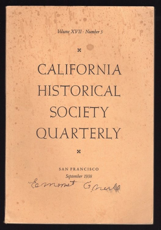 CALIFORNIA HISTORICAL SOCIETY QUARTERLY, SEPTEMBER 1938, VOL. XVII, NO. 3