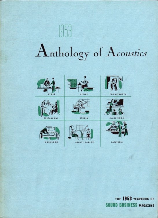 ANTHOLOGY OF ACOUSTICS: THE 1953 YEARBOOK OF SOUND BUSINESS MAGAZINE