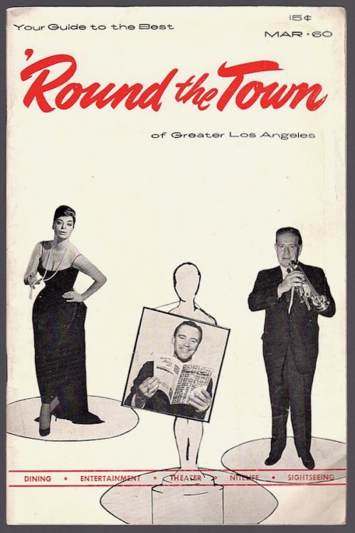 'ROUND THE TOWN OF GREATER LOS ANGELES, MARCH 1960, VOL. 12, NO. 3