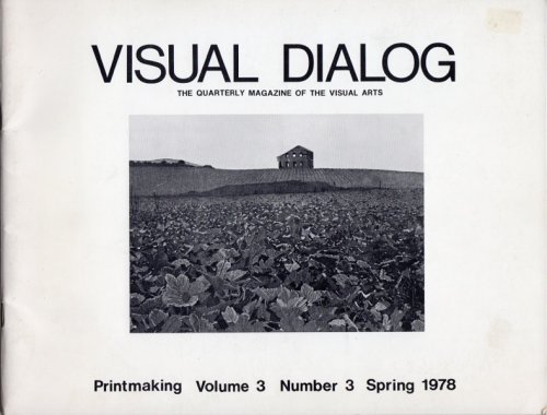 VISUAL DIALOG: PRINTMAKING, VOL. 3, NO. 3, SPRING 1978