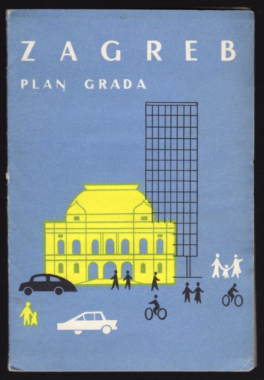 ZAGREB: POPIS ULICA - PLAN GRADA and ZAGREB: PLAN UEG PODRU JA