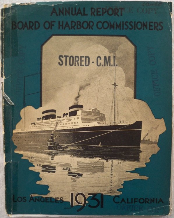 ANNUAL REPORT OF THE BOARD OF HARBOR COMMISSIONERS OF THE CITY OF LOS ANGELES, CALIFORNIA U.S.A.