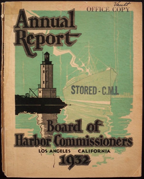 ANNUAL REPORT OF THE BOARD OF HARBOR COMMISSIONERS OF THE CITY OF LOS ANGELES, CALIFORNIA U.S.A.