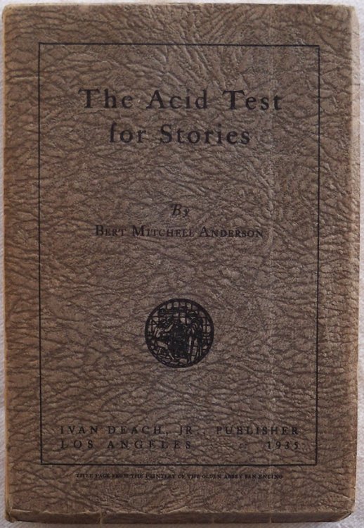 THE ACID TEST FOR STORIES
