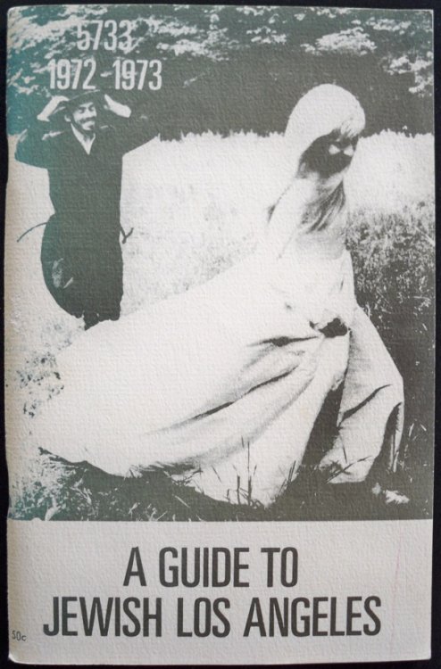 A GUIDE TO JEWISH LOS ANGELES, 5733, 1972-1973