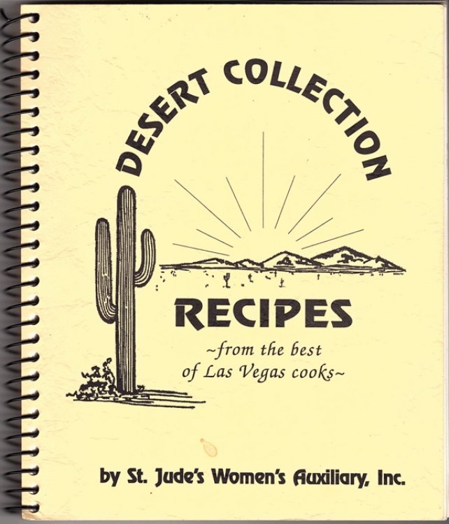 DESERT COLLECTION: RECIPES FROM THE BEST OF LAS VEGAS COOKS