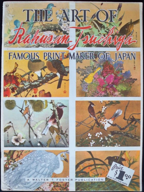 THE ART OF RAKUSAN TSUCHIYA: FAMOUS PRINT MAKER OF JAPAN (WALTER T. FOSTER 