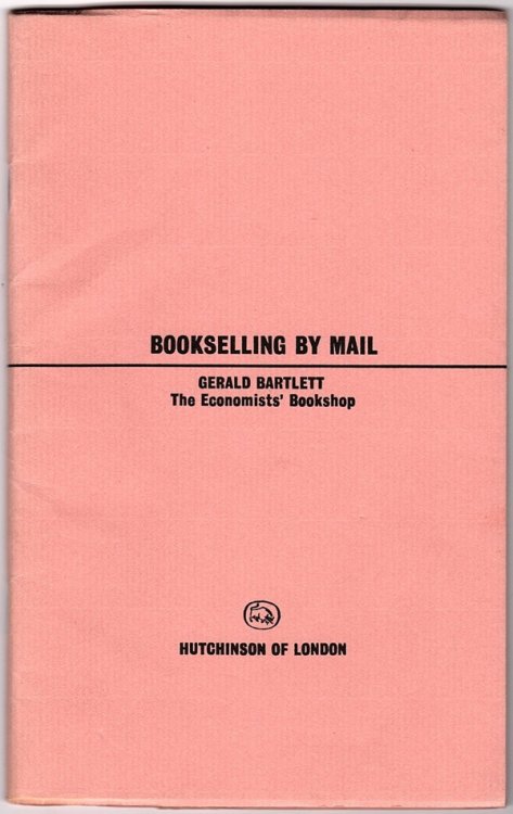 BOOKSELLING BY MAIL (BETTER BOOKSELLING, NUMBER THREE)
