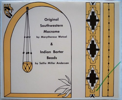 ORIGINAL SOUTHWESTERN MACRAM AND INDIAN BARTER BEADS