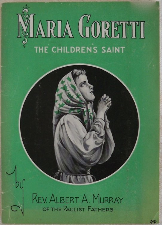 MARIA GORETTI: THE CHILDREN'S SAINT