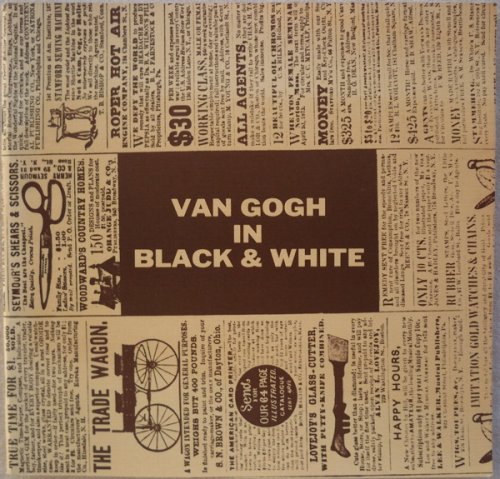 VAN GOGH IN BLACK & WHITE: A STUDY OF THE INFLUENCES OF ILLUSTRATED MAGAZINES ON THE ART OF VAN GOGH