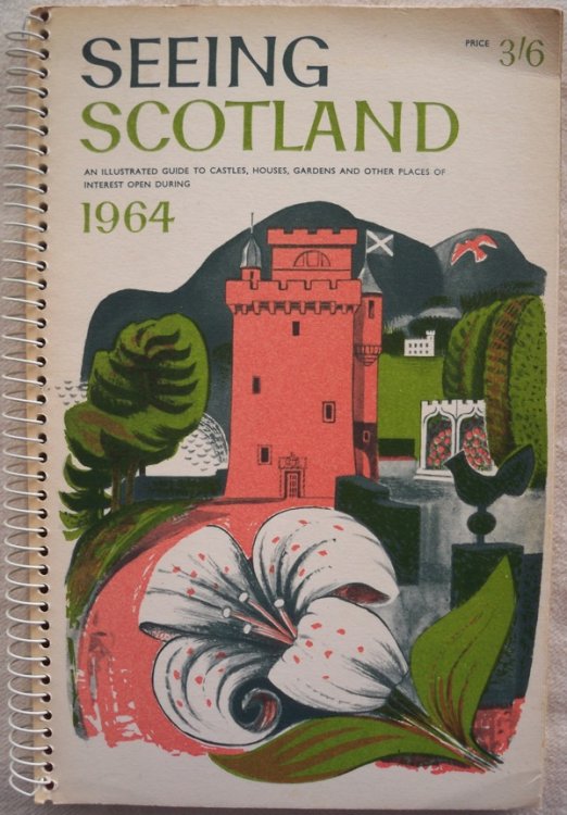 SEEING SCOTLAND: AN ILLUSTRATED GUIDE TO CASTLES, HOUSES, GARDENS AND OTHER PLACES OF INTEREST OPEN DURING 1964