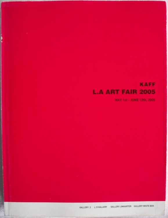 L.A ART FAIR 2005, MAY 1ST - JUNE 12TH, 2005