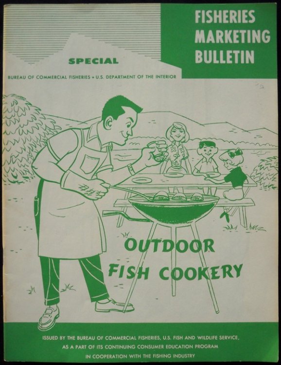 OUTDOOR FISH COOKERY (SPECIAL FISHERIES MARKETING BULLETIN)