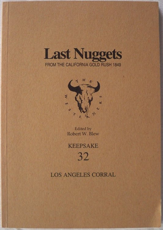 LAST NUGGETS FROM THE CALIFORNIA GOLD RUSH 1849, KEEPSAKE 32