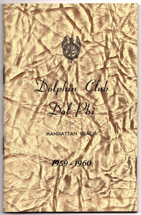 NEPTUNIAN CLUB OF MANHATTAN BEACH, CALIFORNIA, 1959-1960 / DOLPHIN CLUB OF MANHATTAN BEACH, 1959-1960