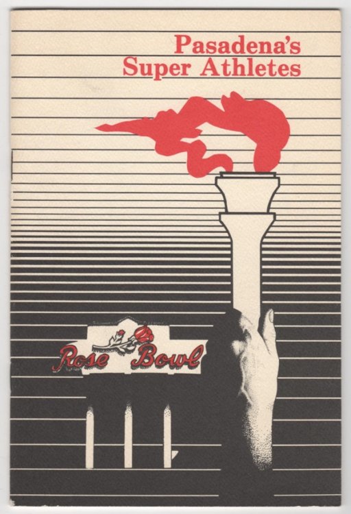 PASADENA'S SUPER ATHLETES: A BRIEF HISTORY OF SPORTS IN PASADENA AND THE ROSE BOWL