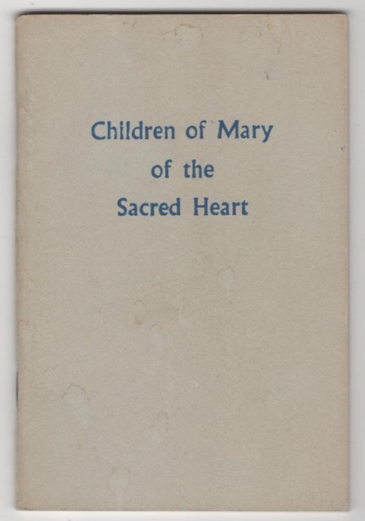 CHILDREN OF MARY OF THE SACRED HEART